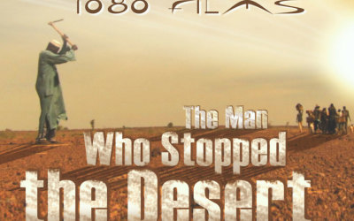 11:40am LNS – 64 min. The Man Who Stopped the Desert